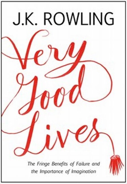 Thumbnail - Very Good Lives Joanne K. Rowling