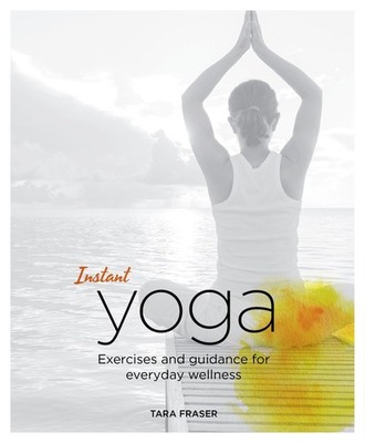 Instant Yoga: Exercises and Guidance for Everyday Wellness (Blue