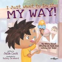 I Just Want To Do It My Way! | Julia Cook | Englisch | Taschenbuch | 2012
