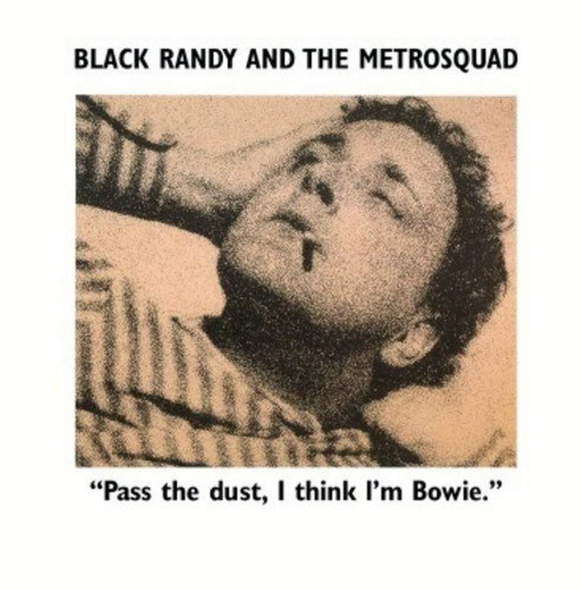 RANDY,BLACK & THE METROSQUAD Pass the Dust I Think I'm Bowie (Vinyl LP)