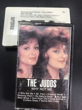 Wynonna and Naomi The Judds Why Not Me Music Cassette Tape TESTED WORKS