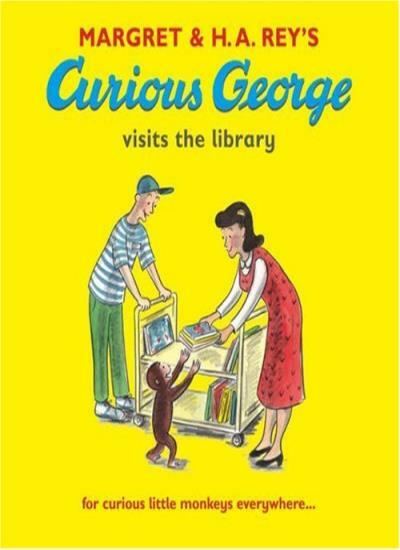 Curious George Visits the Library By Margret and H.A. Rey