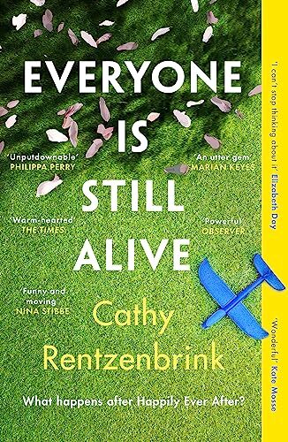 Everyone Is Still Alive: The funny and moving fiction debut from - Bild 1 von 1