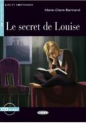 Le Secret De Louise Nouvelle Edition + CD French Edition