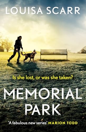 Memorial Park: A tense and gripping police procedural (PC Lucy Halliday, 2) [Pap