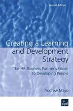 Creating a Learning and Development Strategy: The H... by Mayo, Andrew Paperback