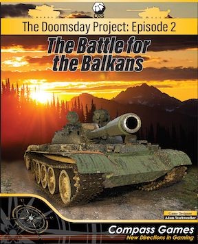 Compass Games The Doomsday Project: Episode 2 The Battle for the Balkans