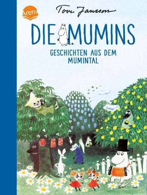 Die Mumins. Geschichten aus dem Mumintal Tove Jansson