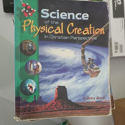 Abeka Science of the Physical Creation 9th Grade 2nd Edition Student Book - USED