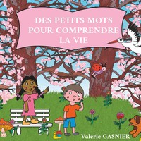 ValéRie Gasnier | Des Petits Mots Pour Comprendre La Vie | Taschenbuch (2019)