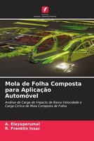 A. Elayaperumal (U. A.) | Mola De Folha Composta Para AplicaçãO AutomóVel | Buch