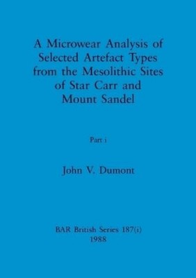 John V Dumont A Microwear Analysis of Selected Artefact Types from (Taschenbuch)