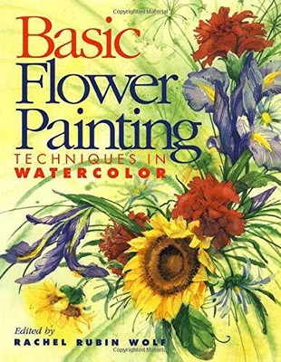 Basic Flower Painting Techniques in Watercolor (Basic Techniques  by  0891347305