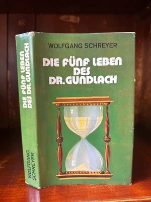 Die fünf Leben des Dr. Gundlach. Handschriftliche Widmung von Wolfgang Schreyer  - Bild 1 von 3