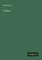 Folklore Karl Knortz Taschenbuch Deutsch 2025 Antigonos Verlag EAN 9783563168592