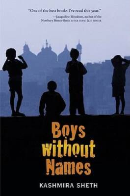 Boys without Names - Paperback By Sheth, Kashmira - GOOD