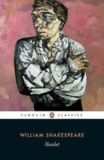 Hamlet: William Shakespeare Pengui Classics Mona Lisa of Literature