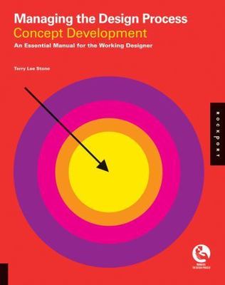 Managing the Design Process-Concept Development: An Essential Manual for the Wor