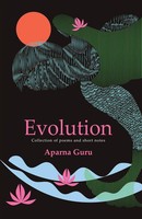 Evolution Collection Of Poems And Short Notes Aparna Guru Taschenbuch Englisch
