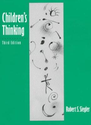 Children's Thinking (3rd Edition) By Robert S. Siegler