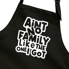 Apron Cook Barking BBQ Grill Home Chef gift Ain't No Family Like The One I Got