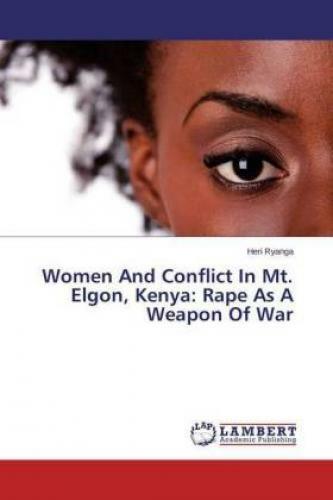 Thumbnail - Women And Conflict In Mt. Elgon, Kenya: Rape As A Weapon Of War 3164