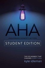 AHA Student Edition: The God Moment - Paperback, by Idleman Kyle; Jones - Good