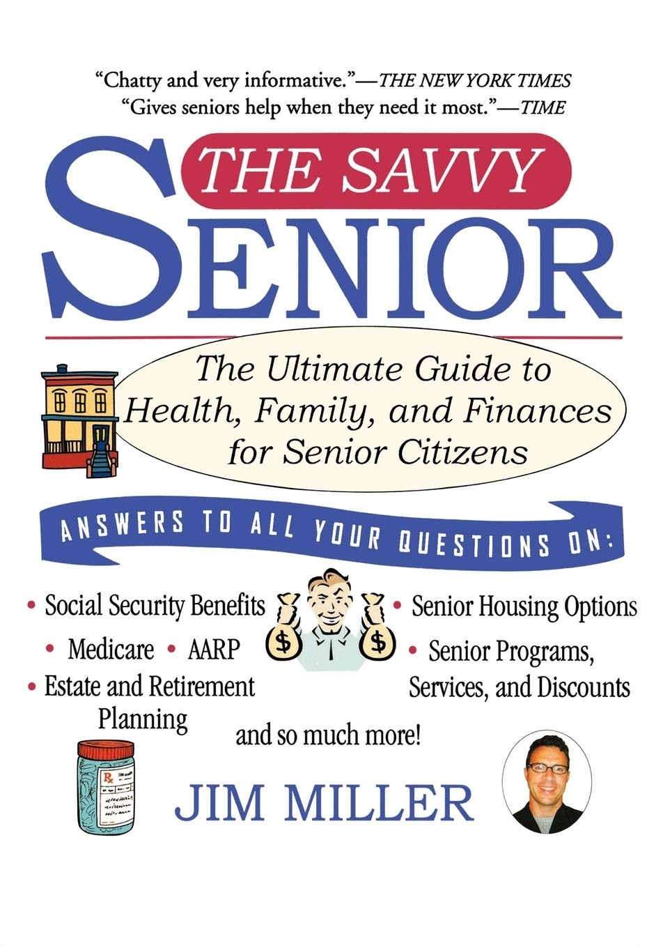 The Savvy Senior: The Ultimate Guide to Health, Family, and Finances for Sen...