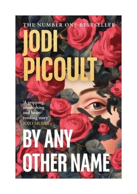 By Any Other Name von Jodi Picoult