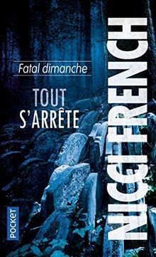 Fatal dimanche : tout sarrête  von FRENCH, Nicci | Buch | Zustand gut