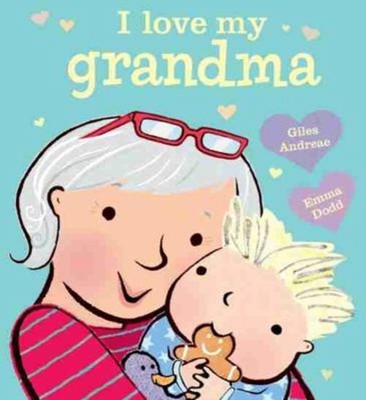 I Love My Grandma Board Books Giles Andreae