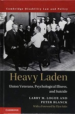 Heavy Laden: Union Veterans, Psychological Il...