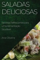 Ana Oliveira | Saladas Deliciosas | Taschenbuch | Portugiesisch (2023)