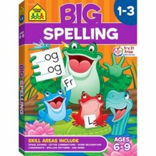 School Zone - Big Spelling Grades 1-3 Workbook - 320 Pages, Ages 6 to 9, 1st Gra