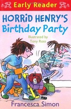 Horrid Henry's Birthday Party: (Early Reader) (HORRID HENRY EARLY READER) By Fr
