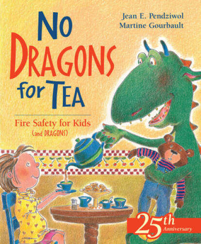 No Dragons for Tea: Fire Safety for Kids (and Dragons) - Paperback - VERY GOOD