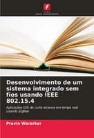 Pravin Wararkar | Desenvolvimento De Um Sistema Integrado Sem Fios Usando...