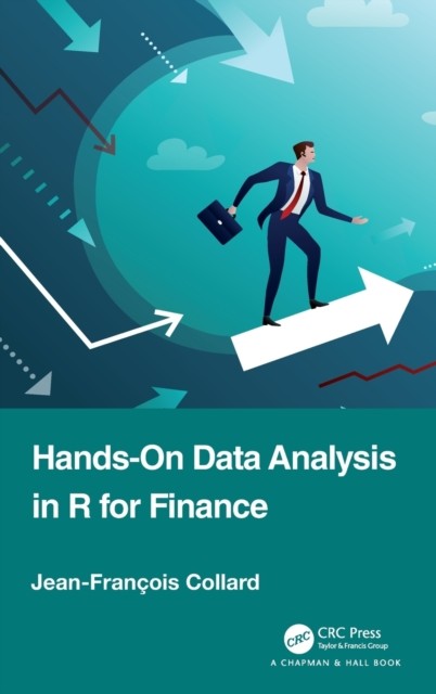 Hands-On Data Analysis in R for Finance by Jean-Francois Collard - 9781032340975 - Image 4