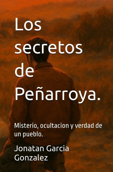 Jonatan Garcia Gonzalez | Los Secretos De PeñArroya | Taschenbuch | Spanisch-image