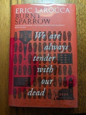 The Broken Binding; We Are Always Tender With Our Dead
