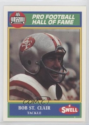 1990 Swell Pro Football Hall of Fame Bob St Clair #153 HOF 08rj