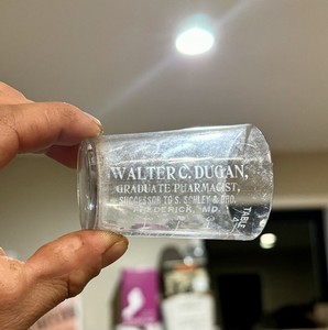 Walter C Dugan Graduate Pharmacist Successor To S Schley Frederick MD Dose Glass