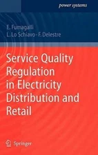 Service Quality Regulation in Electricity Distribution and Retail by Fumagalli