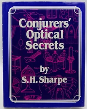 Conjurer's Optical Secrets by Sam H. Sharpe Hardcover HB/DJ 2nd Ed. 1992 Magic