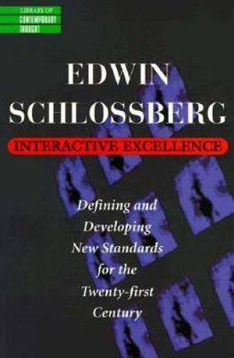 Interactive Excellence: Defining and Developing New Standards for th - VERY GOOD