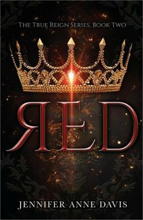 Red - The True Reign Series Book 2 by Jennifer Anne Davis (2017 Paperback)