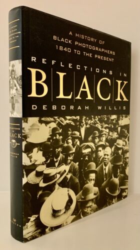 WILLIS Reflections in Black A History of Black Photographers 1840 to the Present - Picture 1 of 10