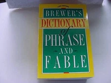 Brewer's Dictionary of Phrase and Fable - Paperback By Ivor H. Evans - GOOD
