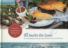 So backt die Insel💐Pellwormer Landfrauen - Die allerbesten Rezepte💐