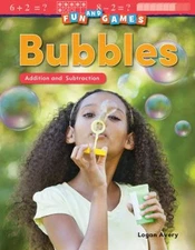 Fun and Games: Bubbles : Addition and Subtraction Kindergarten Lo